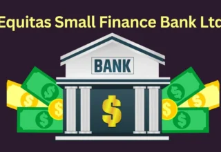 Equitas Small Finance Bank Ltd