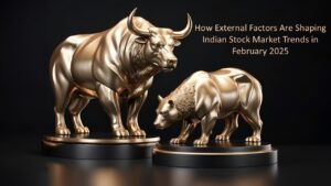 How External Factors Are Shaping Indian Stock Market Trends in February 2025