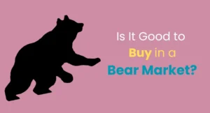 Is It Good to Buy in a Bear Market