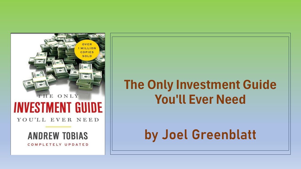 The Only Investment Guide You’ll Ever Need by Andrew Tobias Detailed
