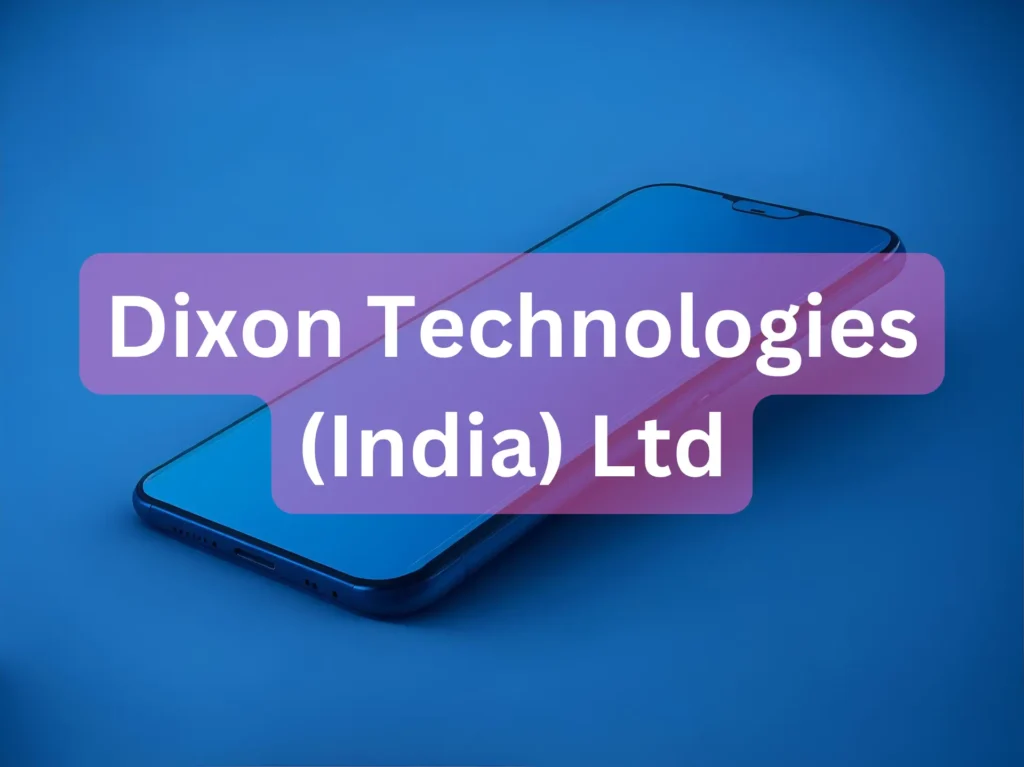 Dixon Technologies (India) Ltd