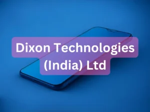 Dixon Technologies (India) Ltd