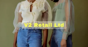 V2 Retail Ltd